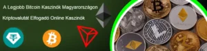 bitcoin kaszinó Magyarországon, kriptovalutát elfogadó online kaszinók